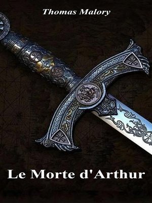 cover image of Le Morte d'Arthur